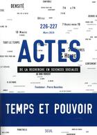 Couverture du livre « Actes de la recherche en sciences sociales numero 226-227 temps et pouvoir » de  aux éditions Seuil