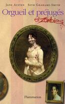 Couverture du livre « Orgueil et préjugés et zombies » de Jane Austen et Seth Grahame-Smith aux éditions Flammarion