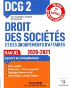 Couverture du livre « DCG 2 ; droit des sociétés et des groupements d'affaires ; manuel (édition 2020/2021) » de Jean-Francois Bocquillon et Elise Grosjean et Pascale David aux éditions Dunod