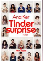 Couverture du livre « Tinder surprise » de Ana Ker aux éditions Albin Michel