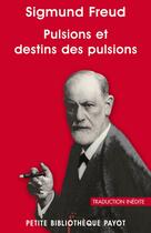 Couverture du livre « Pulsions et destins des pulsions » de Sigmund Freud aux éditions Editions Payot