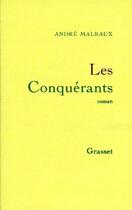 Couverture du livre « Les conquérants » de Andre Malraux aux éditions Grasset