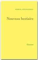 Couverture du livre « Nouveau bestiaire » de Marcel Jouhandeau aux éditions Grasset Et Fasquelle