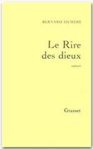 Couverture du livre « Le rire des dieux » de Bernard Sichere aux éditions Grasset