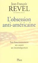 Couverture du livre « L'obsession anti-americaine » de Jean-François Revel aux éditions Plon