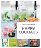 Couverture du livre « LES DELICES DE SOLAR ; happy cocktails » de Martine Lizambard aux éditions Solar