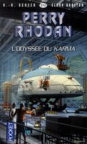 Couverture du livre « Perry Rhodan - cycle 14 ; les citadelles cosmiques Tome 8 : l'odyssée du Karma » de Clark Darlton et Karl-Herbert Scheer aux éditions Pocket