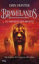 Couverture du livre « Bravelands Tome 6 : le serment des braves » de Erin Hunter aux éditions Pocket Jeunesse