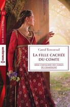 Couverture du livre « La fille cachée du comte » de Carol Townend aux éditions Harlequin