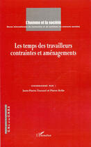 Couverture du livre « Les temps des travailleurs ; contraintes et aménagements » de  aux éditions L'harmattan