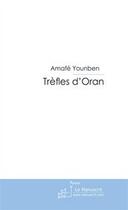 Couverture du livre « Trèfles d'Oran » de Younben-A aux éditions Editions Le Manuscrit