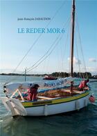Couverture du livre « Le reder mor 6 » de Jean-Francois Jabaudon aux éditions Books On Demand