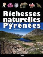 Couverture du livre « Richesses naturelles des pyrenees » de Imbert Andre aux éditions Cairn