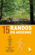 Couverture du livre « 15 randos en Ardenne t.2 » de Didier Demeter aux éditions Gerfaut