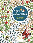 Couverture du livre « Les insectes du jardin » de Cosneau Olivia aux éditions Amaterra