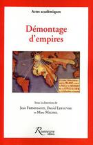 Couverture du livre « Démontage d'empires » de Daniel Lefeuvre aux éditions Riveneuve