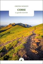 Couverture du livre « Corse, la grande traversée » de Cristina Noacco aux éditions Transboreal