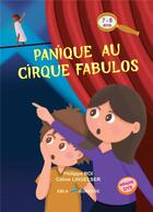 Couverture du livre « Panique au cirque fabulos » de Philippe Roi et Celine Lingelser aux éditions Ebla