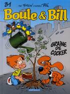 Couverture du livre « Boule & Bill Tome 31 : graine de cocker » de Laurent Verron et Collectif aux éditions Boule Et Bill