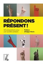 Couverture du livre « Présent ! l'appel des solidarités » de Nicolas Hulot et Thierry Kuhn aux éditions Editions De L'atelier