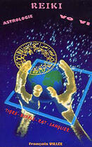 Couverture du livre « Reiki, astrologie, vo vi » de Francois Villee aux éditions Traditionnelles