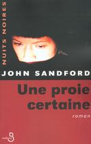 Couverture du livre « Une proie certaine » de John Sandford aux éditions Belfond