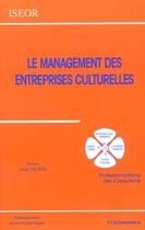 Couverture du livre « Le Management Des Entreprises Culturelles » de Iseor aux éditions Economica
