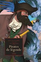 Couverture du livre « Pirates de légende ; dix histoires autour du monde » de Christine Pompei et Antoine Ronzon aux éditions La Martiniere Jeunesse