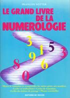 Couverture du livre « Le grand livre de la numerologie » de Francois Notter aux éditions De Vecchi