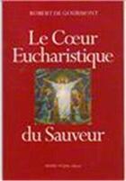 Couverture du livre « Coeur eucharistique du sauveur » de  aux éditions Tequi