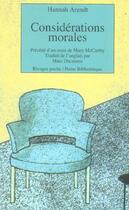 Couverture du livre « Considerations morales_1_ere_ed_fermeture et bascule vers 9782743642396 - precede d'un essai de mar » de Hannah Arendt aux éditions Rivages