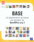 Couverture du livre « Base ; le gestionnaire de bases de données d'openoffice.org 2 » de Catherine Guerois aux éditions Eni