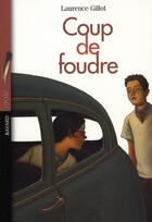 Couverture du livre « Coup de foudre » de Laurence Gillot aux éditions Bayard Jeunesse