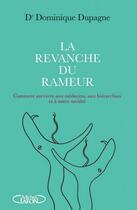 Couverture du livre « La revanche du rameur ; comment survivre aux médecins, aux hiérarchies et à notre société » de Dominique Dupagne aux éditions Michel Lafon