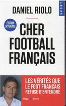 Couverture du livre « Cher football français » de Riolo Daniel aux éditions Hugo Poche