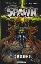 Couverture du livre « Spawn Tome 8 : confessions » de Greg Capullo et Brian Holguin et Todd Mcfarlane aux éditions Delcourt