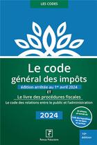 Couverture du livre « Le code général des impôts 2024 » de Revue Fiduciaire aux éditions Revue Fiduciaire