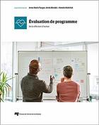 Couverture du livre « Évaluation de programme : de la réflexion à l'action » de Anne-Marie Tougas et Annie Berube et Natalie Kishchuk et Collectif aux éditions Pu De Quebec