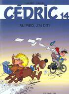 Couverture du livre « Cédric Tome 14 : au pied, j'ai dit ! » de Laudec et Raoul Cauvin aux éditions Dupuis