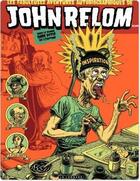 Couverture du livre « Les fabuleuses aventures autobiographiques de John Relom dans le monde sans pitié de l'édition » de Relom aux éditions Lombard