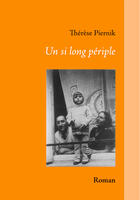 Couverture du livre « Un si long périple » de Therese Piernik aux éditions Books On Demand