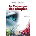 Couverture du livre « La tectonique des claques » de William Groener aux éditions Edilivre
