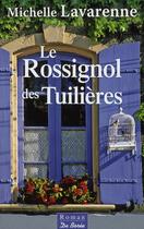 Couverture du livre « Le rossignol des tuilières » de Michelle Lavarenne aux éditions De Boree