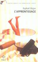 Couverture du livre « L'apprentissage ; une contre-enquête du commissaire Liberty » de Raphael Majan aux éditions P.o.l