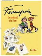 Couverture du livre « Franquin ; le géant du rire » de  aux éditions Lire L'express