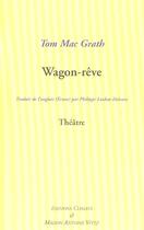 Couverture du livre « Wagon-reve » de Tom Mcgrath aux éditions Climats