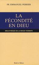 Couverture du livre « La fécondité en Dieu » de Perrier E aux éditions Parole Et Silence