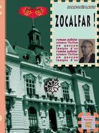 Couverture du livre « Zocalfar ! (édition 2011) » de Joan Lois Lavit aux éditions Editions Des Regionalismes