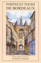 Couverture du livre « Portes et tours de Bordeaux » de  aux éditions Dossiers D'aquitaine