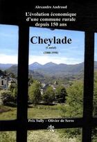 Couverture du livre « Cheylade, 1800-1950 » de Alexandre Andraud aux éditions Creer